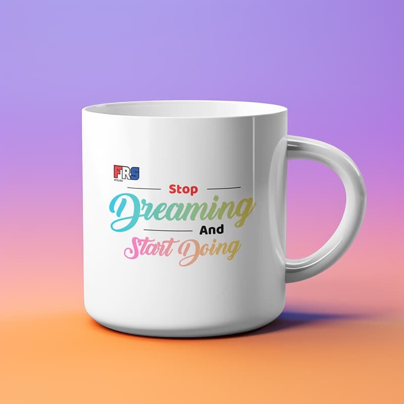 Mug Classique - Stop Dreaming – Image 7